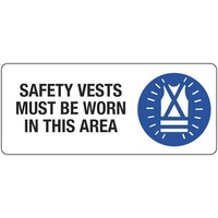 450x200mm - Poly - Safety Vests Must be Worn in This Area