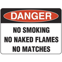 300x225mm - Poly - Danger No Smoking No Naked Flames No Matches