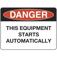 90x55mm - Self Adhesive - Sheet of 10 - Danger This Equipment Starts Automatically