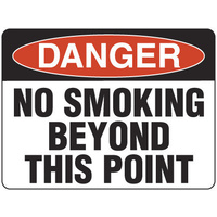 300x225mm - Poly - Danger No Smoking Beyond This Point