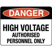90x55mm - Self Adhesive - Sheet of 10 - Danger High Voltage Authorised Personnel Only