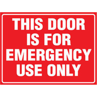 726MP -- 300x225mm - Poly - This Door Is For Emergency Use Only