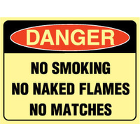 240x180mm - Self Adhesive - Luminous - Danger No Smoking No Naked Flames No Matches