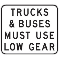 R6-22A -- 1200x1000mm - AL CL1W - Trucks & Buses Must Use Low Gear 