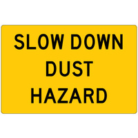 Slow Down Dust Hazard 