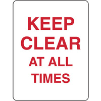300x225mm - Poly - Keep Clear at All Times