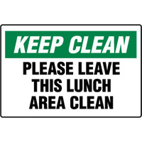 450x300mm - Poly - Keep Clean Please Leave this Lunch Area Clean