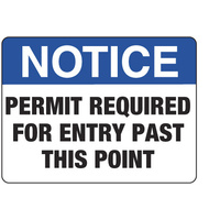 600X400mm - Poly - Notice Permit Required for Entry Past this Point