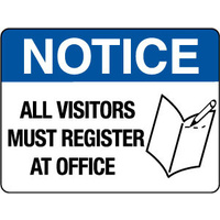 600X400mm - Poly - Notice All Visitors Must Register At Office