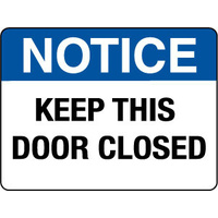 600X400mm - Poly - Notice Keep This Door Closed