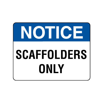 Notice Scaffolders Only
