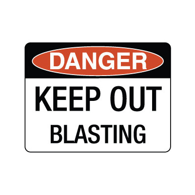 Danger Keep Out Blasting