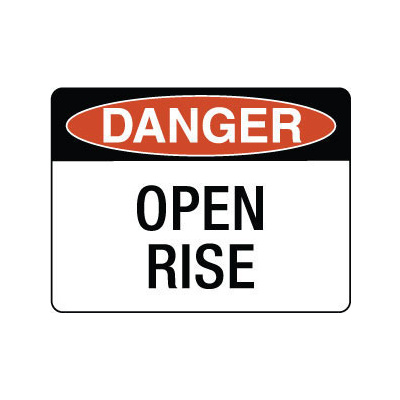 Danger Open Rise