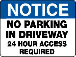 NO PARKING 24 HOUR ACCESS REQUIRED SIGN RIGHT ARROW SIGN & STICKER OPTIONS