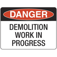 Danger Demolition Work in Progress