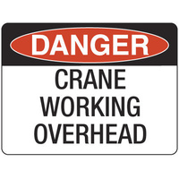 300x225mm - Poly - Danger Crane Working Overhead