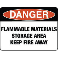 240x180mm - Self Adhesive - Danger Flammable Materials Storage Area Keep Fire Away