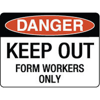 600X400mm - Fluted Board - Danger Keep Out Form Workers Only
