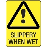 600X400mm - Poly - Slippery When Wet