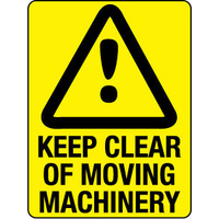 240x180mm - Self Adhesive - Keep Clear of Moving Machinery