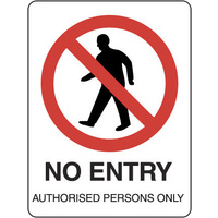 401MP -- 300x225mm - Poly - No Entry Authorised Persons Only