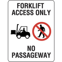 Forklift Access Only No Passageway