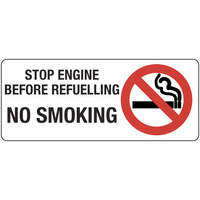 439OLP -- 450x200mm - Poly - Stop Engine Before Refuelling No Smoking