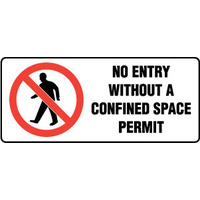 460OLM -- 450x200mm - Metal - No Entry Without a Confined Space Permit