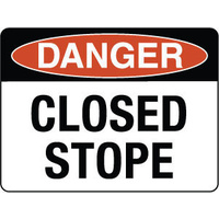 600X400mm - Metal, Class 2 Reflective - Danger Closed Stope
