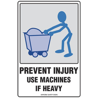 Prevent Injury Use Machines if Heavy