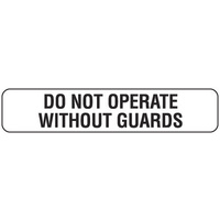 300x100mm - Self Adhesive - Do Not Operate Without Guards