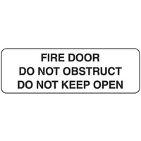 300x140mm - Self Adhesive - Blk/Wht - Fire Door Do Not Obstruct Do Not Keep Open