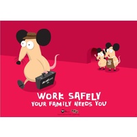 594x420mm - Laminated Safety Poster - Work Safely, Your Family Needs You