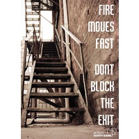 A3 Laminated Safety Poster - Fire Moves Fast, Don't Block the Exit