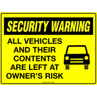 Warning All Vehicles Contents Left Owners Risk Sign Metal 450x300mm Security 