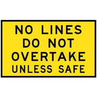 No Lines Do Not Overtake Unless Safe