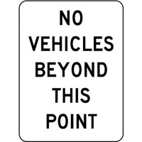 450x300mm - Poly - No Vehicles Beyond This Point