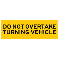 300x100mm - AL CL1W - Do Not Overtake Turning Vehicle