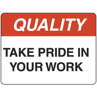 450x300mm - Poly - Quality Take Pride in Your Work