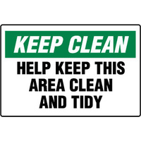 450x300mm - Poly - Keep Clean Help Keep This Area Clean and Tidy
