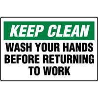450x300mm - Poly - Keep Clean Wash your Hands before Returning to Work
