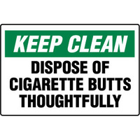 450x300mm - Poly - Keep Clean Dispose of Cigarette Butts Thoughtfully