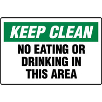 450x300mm - Poly - Keep Clean No Eating Or Drinking In This Area