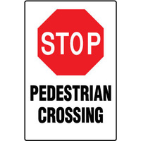 450x300mm - Poly - Stop Pedestrian Crossing
