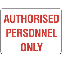 600x450mm - Metal - Authorised Personnel Only