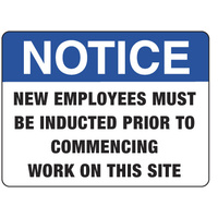 600X400mm - Metal - Notice New Employees Must be Inducted Prior to Commencing Work on This Site