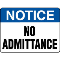 600x450mm - Poly - Notice No Admittance
