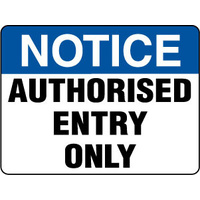 600X400mm - Fluted Board - Notice Authorised Entry Only