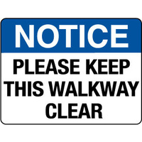 600X400mm - Poly - Notice Please Keep This Walkway Clear