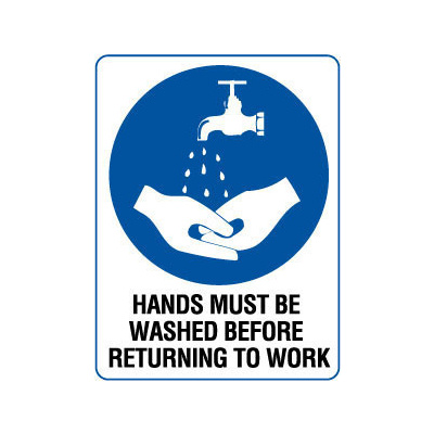 Hands Must be Washed Before Returning to Work